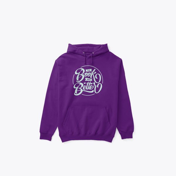 The Book Was Better Hoodie